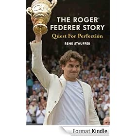 The Roger Federer Story: Quest for Perfection