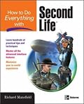 How to Do Everything with Second Life? (How to Do Everything)