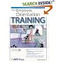 New Employee Orientation Training (Astd Trainer's Workshop Series) (Astd Trainer's Workshop Series)
