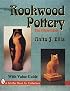 Rookwood Pottery: The Glaze Lines/With Value Guide (A Schiffer Book for Collectors)