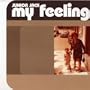 My Feeling ( 'Kick 'N Deep Mix)