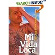 Mi Vida Loca:  The Crazy Life of Johnny Tapia