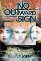 No Outward Sign