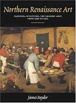 The Northern Renaissance: Painting, Sculpture, the Graphic Arts from 1350 to 1575