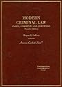 Modern Criminal Law: Cases, Comments And Questions (American Casebooks)