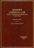 Modern Criminal Law: Cases, Comments And Questions (American Casebooks)
