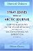 Stray Leaves from an Arctic Journal, or Eighteen Months in the Polar Regions in Search of Sir John Franklin s Expedition in 1850-51: To which is added ... and Fate of Captain Sir John Franklin