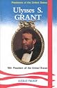 Ulysses S. Grant, 18th President of the United States (Presidents of the United States)