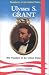 Ulysses S. Grant, 18th President of the United States (Presidents of the United States)