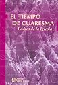 El Tiempo de Cuaresma (Spanish Edition)