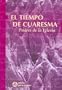El Tiempo de Cuaresma (Spanish Edition)