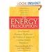The Energy Prescription: Give Yourself Abundant Vitality with the Wisdom of America's Leading Natural Pharmacist