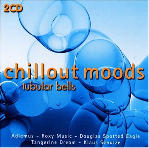 CD-Charts  Search : Chillout Moods: Tubular Bells