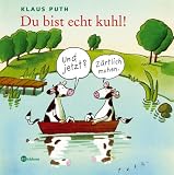 Du bist echt kuhl! - Klaus Puth