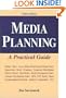 Media Planning: A Practical Guide