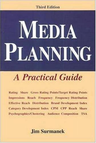 Media Planning: A Practical Guide