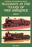 Railways in the years of pre-eminence, 1905-1919
