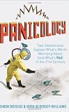 Panicology: Two Statisticians Explain What's Worth Worrying About (and What's Not) in the 21st Century