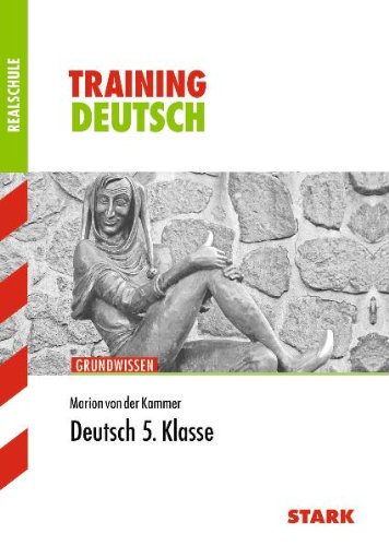 Produkt-Bild: Training Deutsch Realschule: Training Grundwissen Realschule; Deutsch 5. Klasse