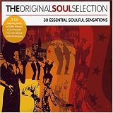 Review Various Artists  / The Original Soul Selection: 30 Essential Soulful Sensations