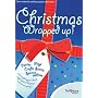 Christmas Wrapped Up!
