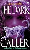 The dark caller