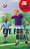 Goal Kings Book 2: Eye for Goal
