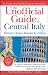 The Unofficial Guide to Central Italy: Florence, Rome, Tuscany, and Umbria (Unofficial Guides)