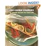 Rice Cooker Creations: 40 Simple Recipes