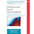 Professional Excel Development: The Definitive Guide to Developing Applications Using Microsoft(R) Excel and VBA(R) (Addison-Wesley Microsoft Technology Series)