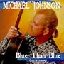 The Very Best of Michael Johnson: Bluer Than Blue, 1978-1995