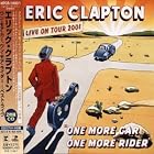 Click here to buy One More Car, One More Rider by  Eric Clapton .