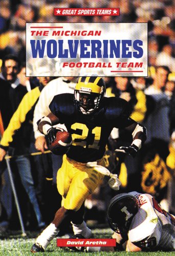 The Michigan Wolverines Football Team (Great Sports Teams)