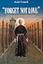 "Forget Not Love": The Passion of Maximilian Kolbe