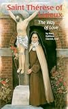 Saint Therese of Lisieux: The Way of Love (Encounter the Saints Series,16)