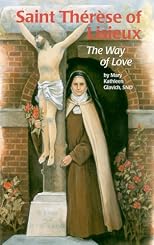 Saint Therese of Lisieux: The Way of Love (Encounter the Saints Series,16)