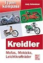 Typenkompass Kreidler. Mofas, Mokicks, Kleinkraftr&auml;der.