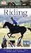Riding (Eyewitness Companions) by Moira Harris ISBN 0756616654
