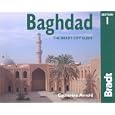 Baghdad: The Bradt City Guide (Bradt Mini Guide) by Catherine Arnold