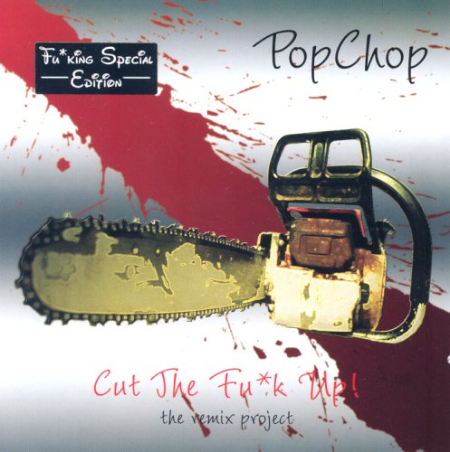 CD-Charts  Search : Cut the F**k Up: the Remix Project - F**king Special Edition