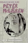 Teaching Peter Mclaren: Paths Of Dissent (Teaching Contemporary Scholars)