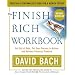 The Finish Rich Workbook: Creating a Personalized Plan for a Richer Future (Get out of debt, Put your dreams in action and achieve Financial Freedom
