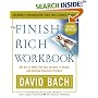 The Finish Rich Workbook: Creating a Personalized Plan for a Richer Future (Get out of debt, Put your dreams in action and achieve Financial Freedom