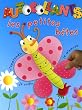 Les petites b�tes : J'apprends, je colle, je m'amuse
