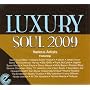 Luxury Soul 2009