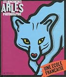 Livre d´occasion Vie pratique : Les rencontres Arles photographie : Une école française