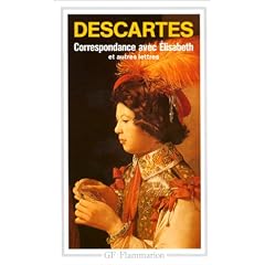 Correspondance avec Elisabeth et autres lettres