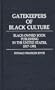 Gatekeepers of Black Culture: Black-Owned Book Publishing in the United States, 1817-1981 (Contributions in Afro-American and African Studies)
