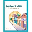 QuickBooks Pro 2006: Complete Course (8th Edition)