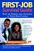 Book First-Job Survival Guide: How To Thrive And Advance in Your New Career